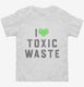 I Heart Toxic Waste  Toddler Tee