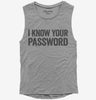 I Know Your Password Womens Muscle Tank Top 666x695.jpg?v=1700413125