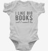 I Like Big Books And I Cannot Lie Infant Bodysuit 666x695.jpg?v=1700638266