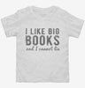 I Like Big Books And I Cannot Lie Toddler Shirt 666x695.jpg?v=1700638266