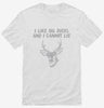 I Like Big Bucks And I Cannot Lie Funny Deer Hunter Hunting Shirt 666x695.jpg?v=1700447682