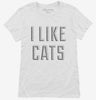 I Like Cats Womens Shirt 666x695.jpg?v=1700495066