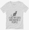 I Like My Cats And Like 3 People Womens Vneck Shirt 666x695.jpg?v=1700457963