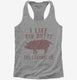 I Like Pig Butts and I Cannot Lie grey Womens Racerback Tank