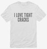 I Like Tight Cracks Funny Rock Climber Shirt 666x695.jpg?v=1700399814