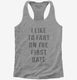 I Like To Fart On The First Date  Womens Racerback Tank