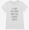 I Like To Fart On The First Date Womens Shirt 666x695.jpg?v=1700638081