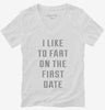 I Like To Fart On The First Date Womens Vneck Shirt 666x695.jpg?v=1700638081