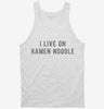 I Live On Ramen Noodle Tanktop 666x695.jpg?v=1700637893