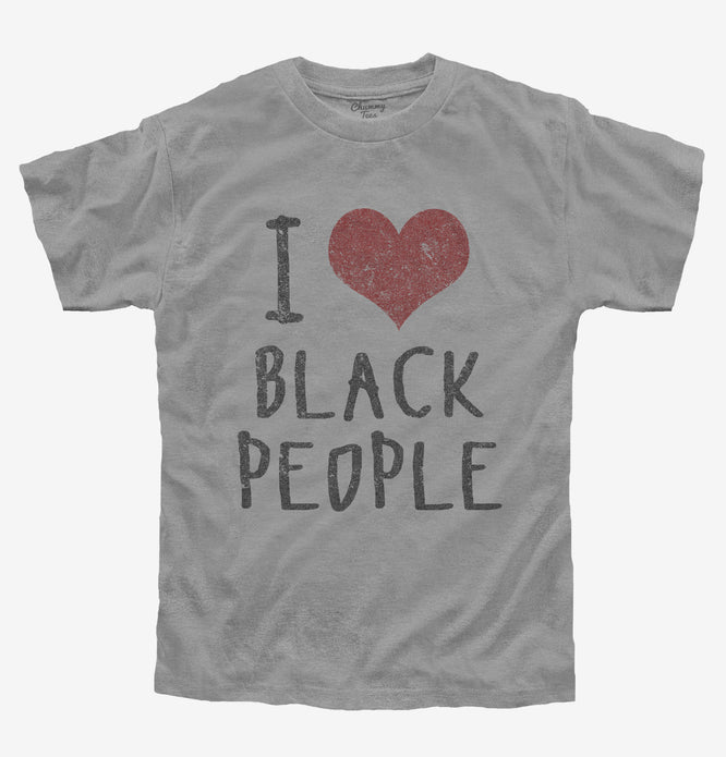 I Love Black People Youth Shirt