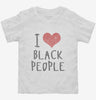 I Love Black People Toddler Shirt 666x695.jpg?v=1700549780