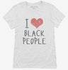 I Love Black People Womens Shirt 666x695.jpg?v=1700549780