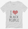 I Love Black People Womens Vneck Shirt 666x695.jpg?v=1700549780