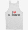 I Love Bluegrass Music Tanktop 666x695.jpg?v=1700360728