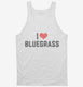 I Love Bluegrass Music  Tank