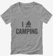 I Love Camping Heart Funny Campfire  Womens V-Neck Tee