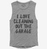 I Love Cleaning Out The Garage Womens Muscle Tank Top 666x695.jpg?v=1700399722