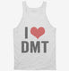 I Love DMT Heart Funny DMT white Tank