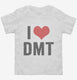 I Love DMT Heart Funny DMT white Toddler Tee