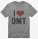 I Love DMT Heart Funny DMT grey Mens