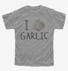 I Love Garlic  Youth Tee