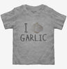 I Love Garlic Toddler