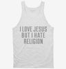I Love Jesus But I Hate Religion Tanktop 666x695.jpg?v=1700492522