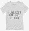 I Love Jesus But I Hate Religion Womens Vneck Shirt 666x695.jpg?v=1700492522