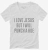 I Love Jesus But I Will Punch A Hoe Womens Vneck Shirt 666x695.jpg?v=1700498572
