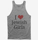 I Love Jewish Girls  Tank