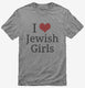 I Love Jewish Girls  Mens