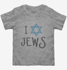 I Love Jews Toddler