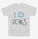 I Love Jews white Youth Tee