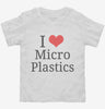I Love Microplastics Toddler Shirt 666x695.jpg?v=1700356689
