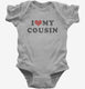 I Love My Cousin  Infant Bodysuit