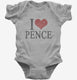 I Love Pence  Infant Bodysuit