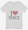I Love Pence Womens Vneck Shirt 666x695.jpg?v=1700470970