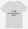 I Love Submissive Men Womens Vneck Shirt 666x695.jpg?v=1706848553