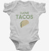 I Love Tacos Funny Taco Infant Bodysuit 666x695.jpg?v=1700447920