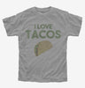 I Love Tacos Funny Taco Kids