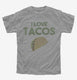 I Love Tacos Funny Taco  Youth Tee