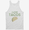I Love Tacos Funny Taco Tanktop 666x695.jpg?v=1700447920