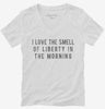 I Love The Smell Of Liberty In The Morning Womens Vneck Shirt 666x695.jpg?v=1700485379