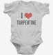 I Love Turpentine white Infant Bodysuit