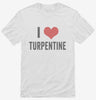 I Love Turpentine Shirt 666x695.jpg?v=1700399589