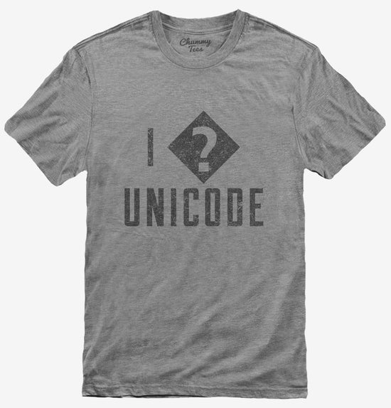 I Love Unicode Funny T-Shirt