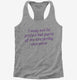 I May Not Be Perfect But Parts Of Me Are Pretty Awesome grey Womens Racerback Tank