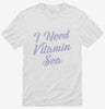 I Need Vitamin Sea Shirt 666x695.jpg?v=1700468926