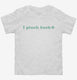 I Pinch Back St Patrick's Day white Toddler Tee
