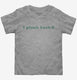 I Pinch Back St Patrick's Day grey Toddler Tee